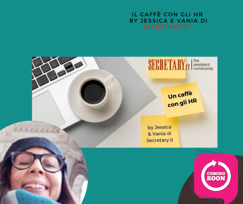 Un caffè con gli Hr by Secretary - il perché dell'iniziativa