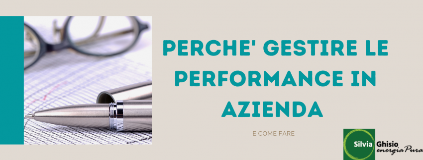 Perché e come introdurre un sistema di gestione delle performance in azienda 