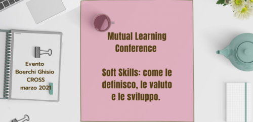 La prima  Mutual Learning Conference in tema di soft skills. 